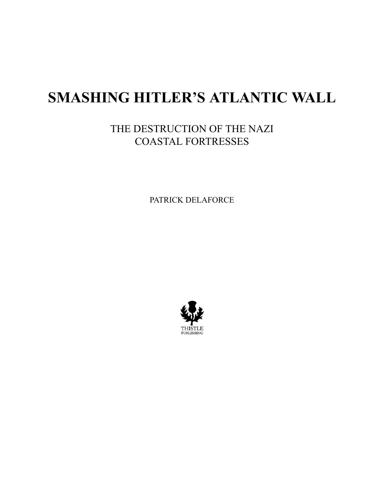 Smashing Hitler's Atlantic Wall