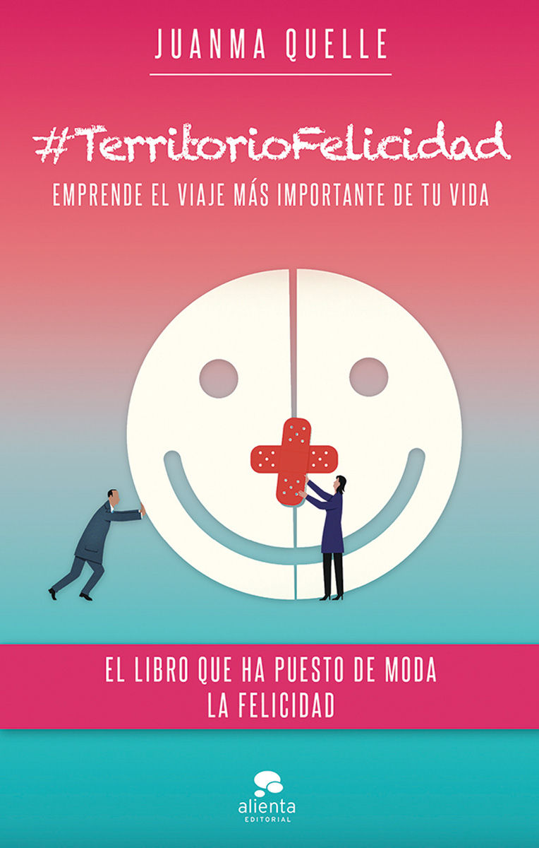 #TerritorioFelicidad: Emprende el viaje más importante de tu vida (Spanish Edition)