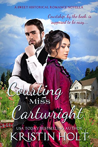 Courting Miss Cartwright: A Sweet Western Historical Romance Novella (Six Brides for Six Gideons Book 2)