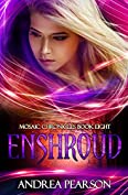 Enshroud (Mosaic Chronicles Book 8)