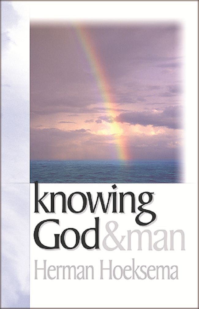 Knowing God and Man