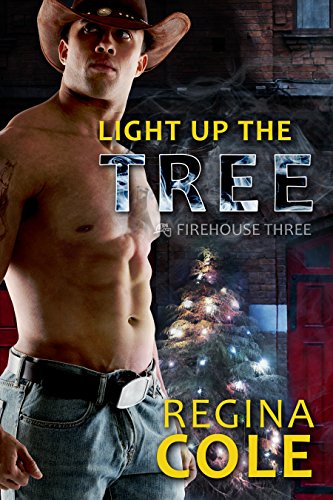 Light Up The Tree (Firehouse Three Book 3)