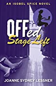 Offed Stage Left (An Isobel Spice Mystery Book 4)