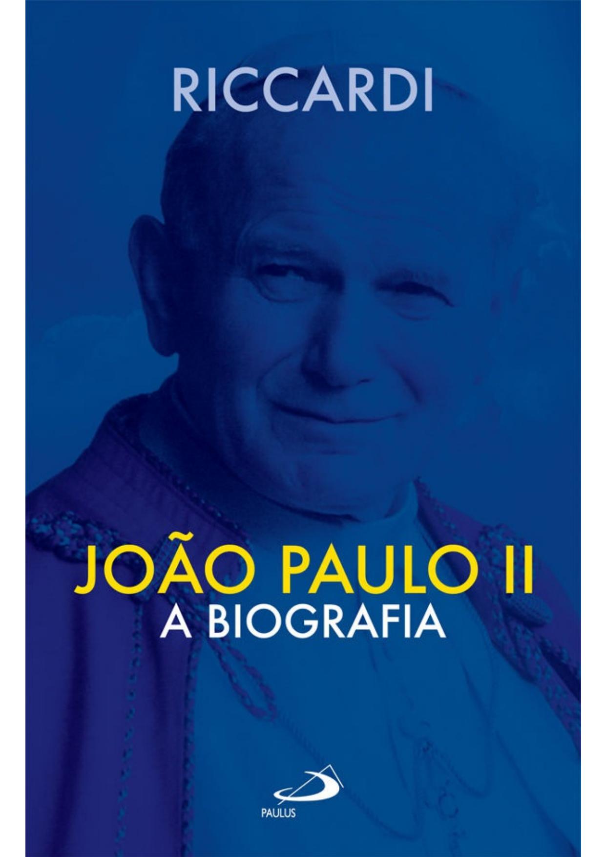 João Paulo II: A Biografia