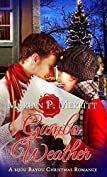 Gumbo Weather: A Bijou Bayou Christmas Romance (Christmas Holiday Extravaganza)