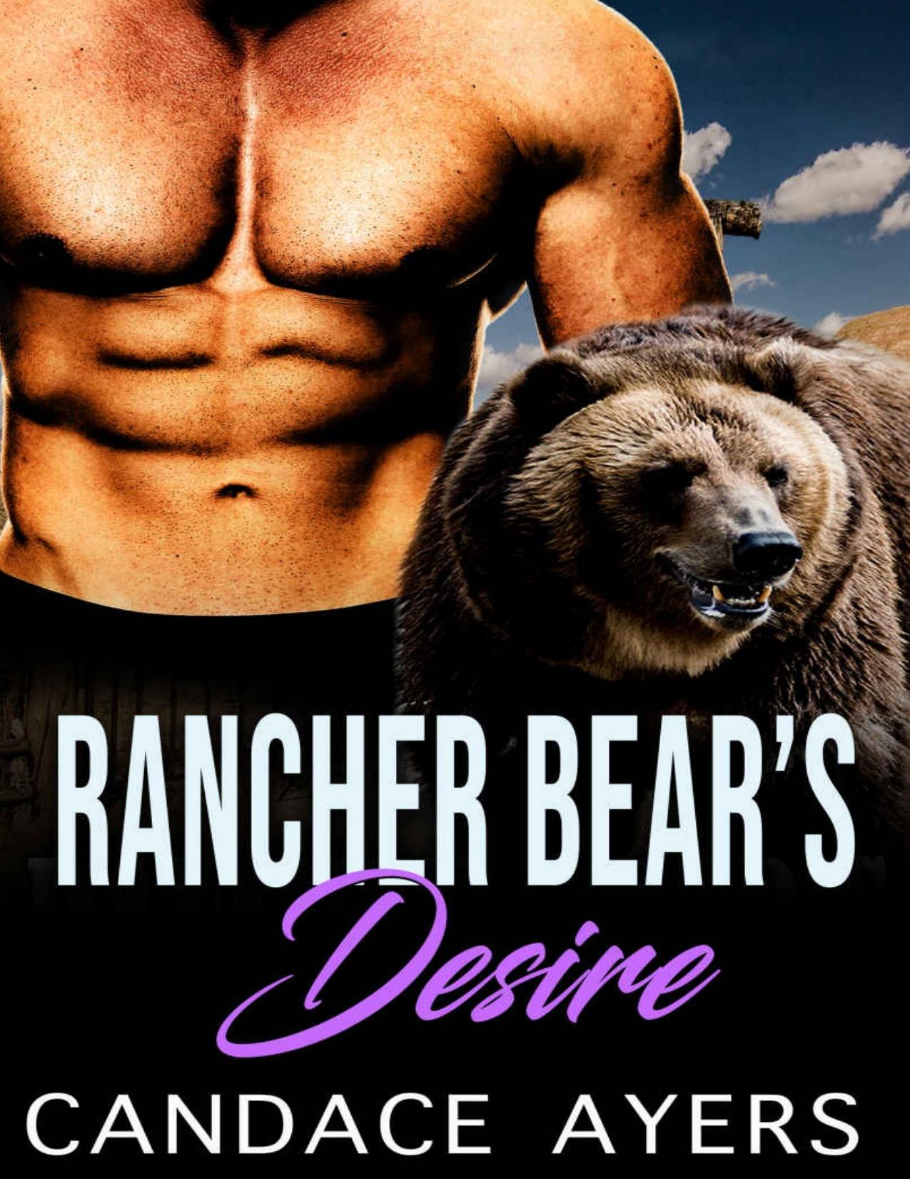 Rancher Bear's Desire: Shifter Romance (Rancher Bears Series Book 5)