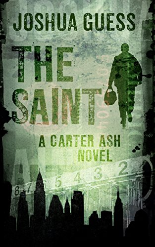 The Saint (Carter Ash Book 1)
