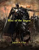 Rise of the Sages (Book #7 of the Sage Saga)