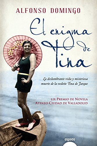 El enigma de Tina (ALGAIDA LITERARIA - PREMIO ATENEO CIUDAD DE VALLADOLID) (Spanish Edition)