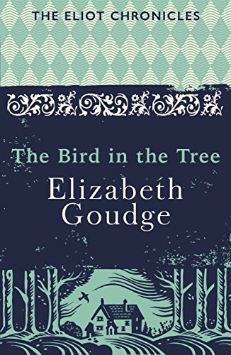 The Bird in the Tree: Book One of The Eliot Chronicles (Eliot Chronicles 1)