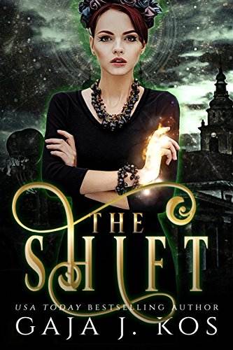 The Shift: A Slavic Gods Urban Fantasy with Romance (Black Werewolves Book 3)