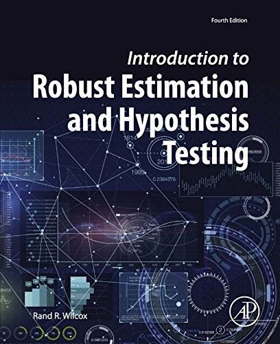 Introduction to Robust Estimation and Hypothesis Testing (Statistical Modeling and Decision Science)