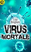 Virus mortale (eLit) (Italian Edition)