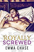 Royally Screwed (The Royally Series Book 1)