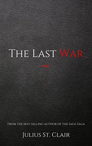 The Last War (Book #9 of the Sage Saga)