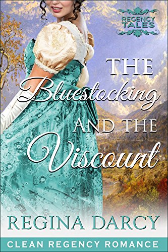 The Bluestocking and the Viscount (Regency Romance) (Regency Tales Book 10)