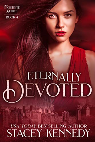 Eternally Devoted (Frostbite Book 4)