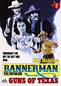 Bannerman the Enforcer 3: Guns of Texas (A Bannerman the Enforcer Western)