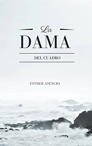 La dama del cuadro (Spanish Edition)