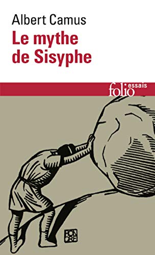 Le mythe de Sisyphe. Essai sur l'absurde (French Edition)