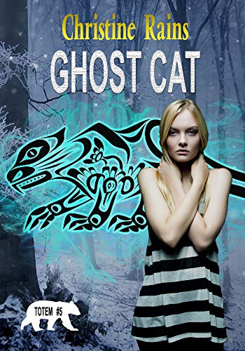 Ghost Cat (Totem Book 5)