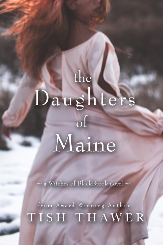 The Daughters of Maine (Witches of BlackBrook Book 2)