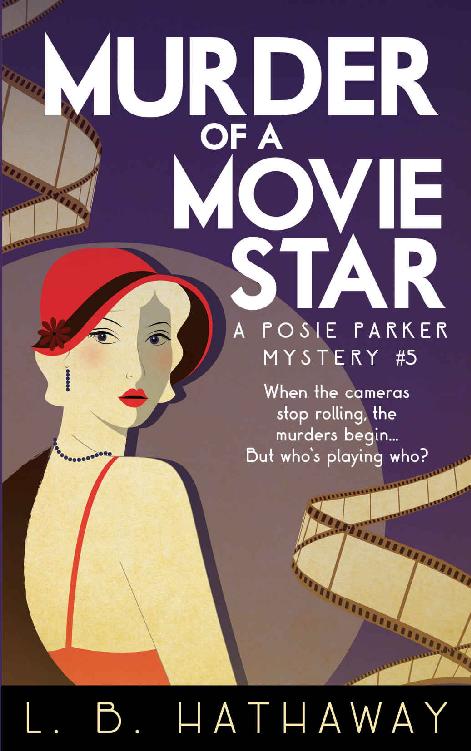 Murder of a Movie Star: A Cozy Historical Murder Mystery (The Posie Parker Mystery Series Book 5)