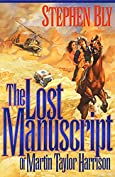 The Lost Manuscript of Martin Taylor Harrison (The Austin-Stoner Files Book 1)