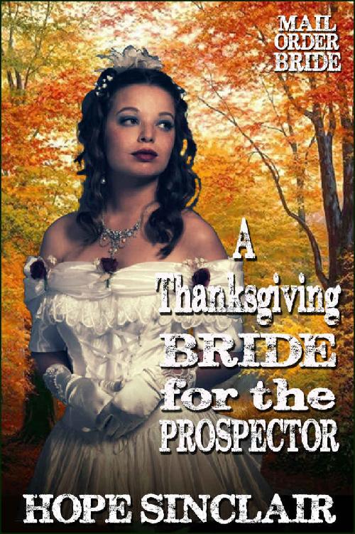 A Thanksgiving Bride For The Prospector (Suitors Out West 09)