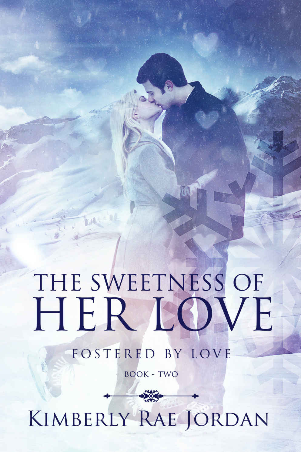 The Sweetness of Her Love: A Christian Romance (Fostered by Love Book 2)