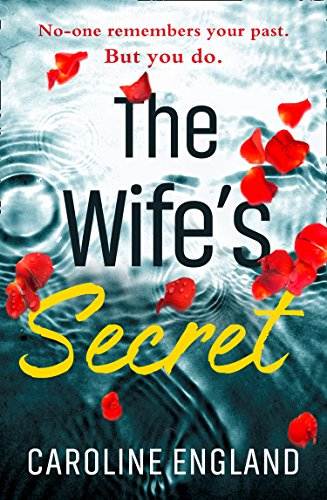 The Wife&rsquo;s Secret: A dark psychological thriller with a stunning twist