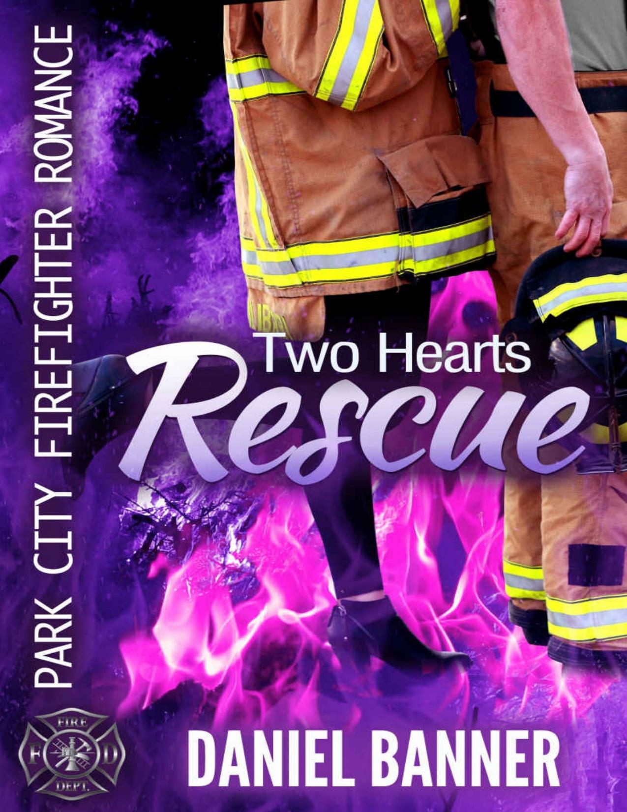 Two Hearts Rescue: Park City Firefighter Romance