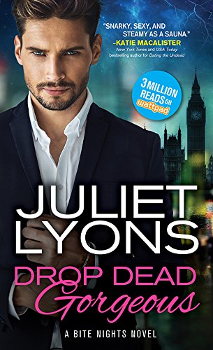 Drop Dead Gorgeous (Bite Nights Book 2)