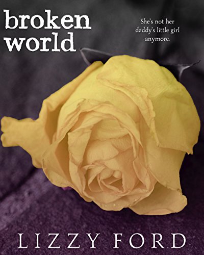 Broken World (Broken Beauty Novellas Book 2)