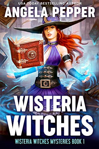 Wisteria Witches (Wisteria Witches Mysteries Book 1)