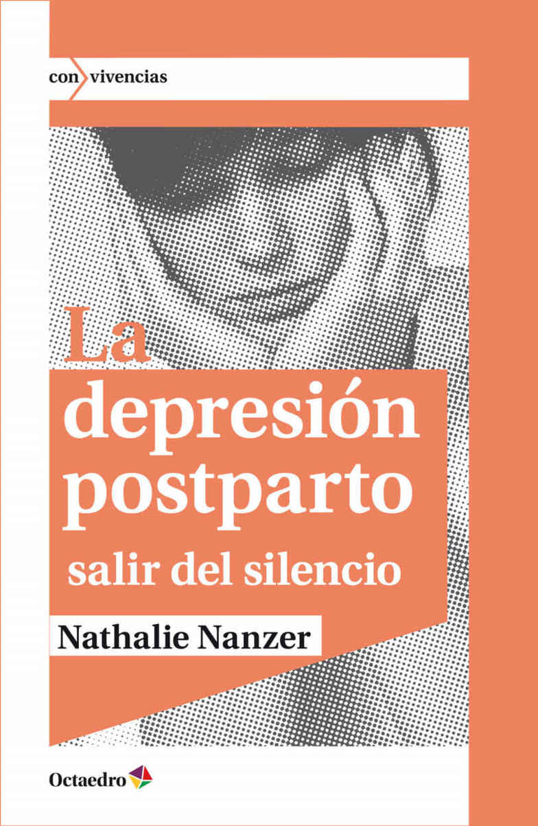 La depresión postparto: Salir del silencio (Con vivencias) (Spanish Edition)