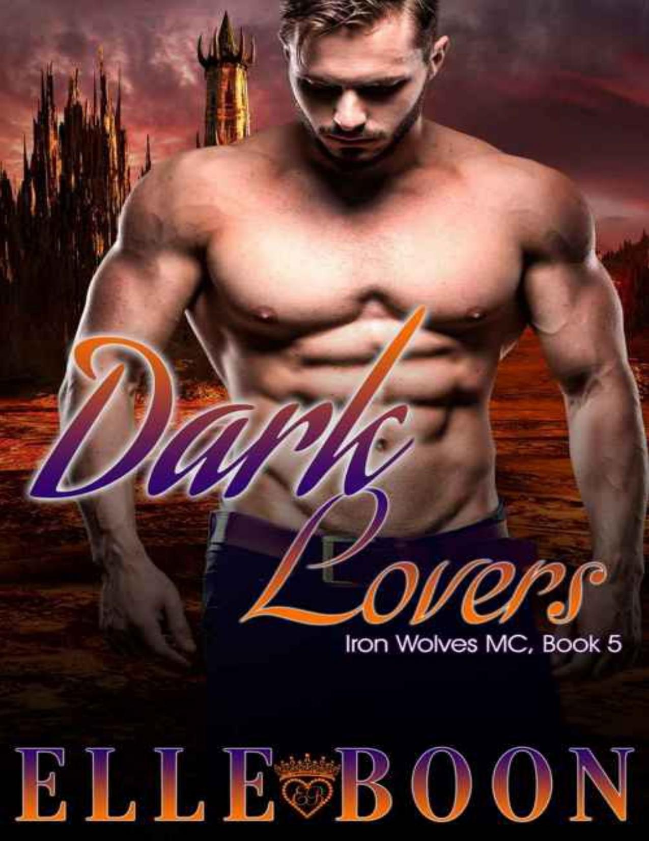 Dark Lovers, Iron Wolves Book 5