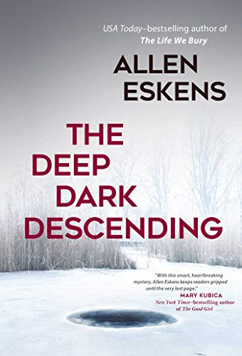 The Deep Dark Descending