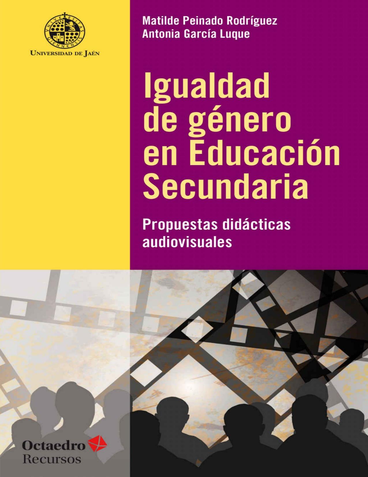 Igualdad de género en Educación Secundaria: Propuestas didácticas audiovisuales (Recursos) (Spanish Edition)
