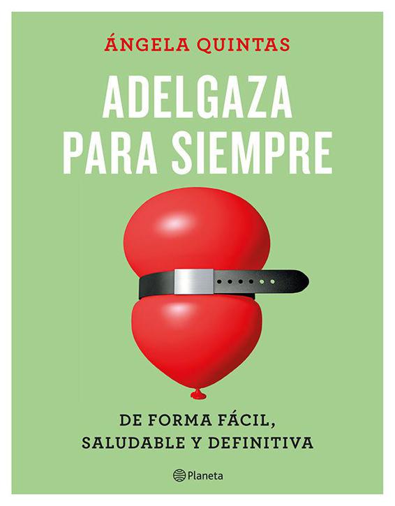 Adelgaza para siempre: De forma f&aacute;cil, saludable y definitiva (Spanish Edition)