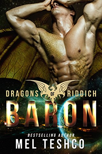 Baron: A Scifi Alien Romance (Dragons of Riddich Book 3)