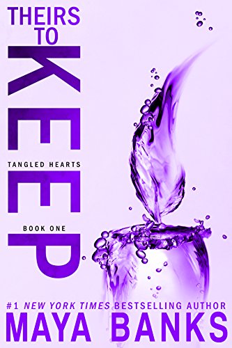 Theirs to Keep (Tangled Hearts Book 1)