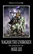 Nagash the Unbroken (The Rise of Nagash Book 2)