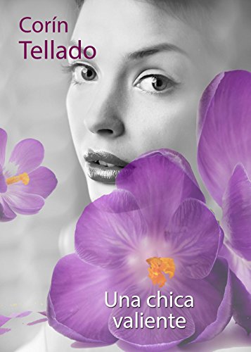 Una chica valiente (Spanish Edition)