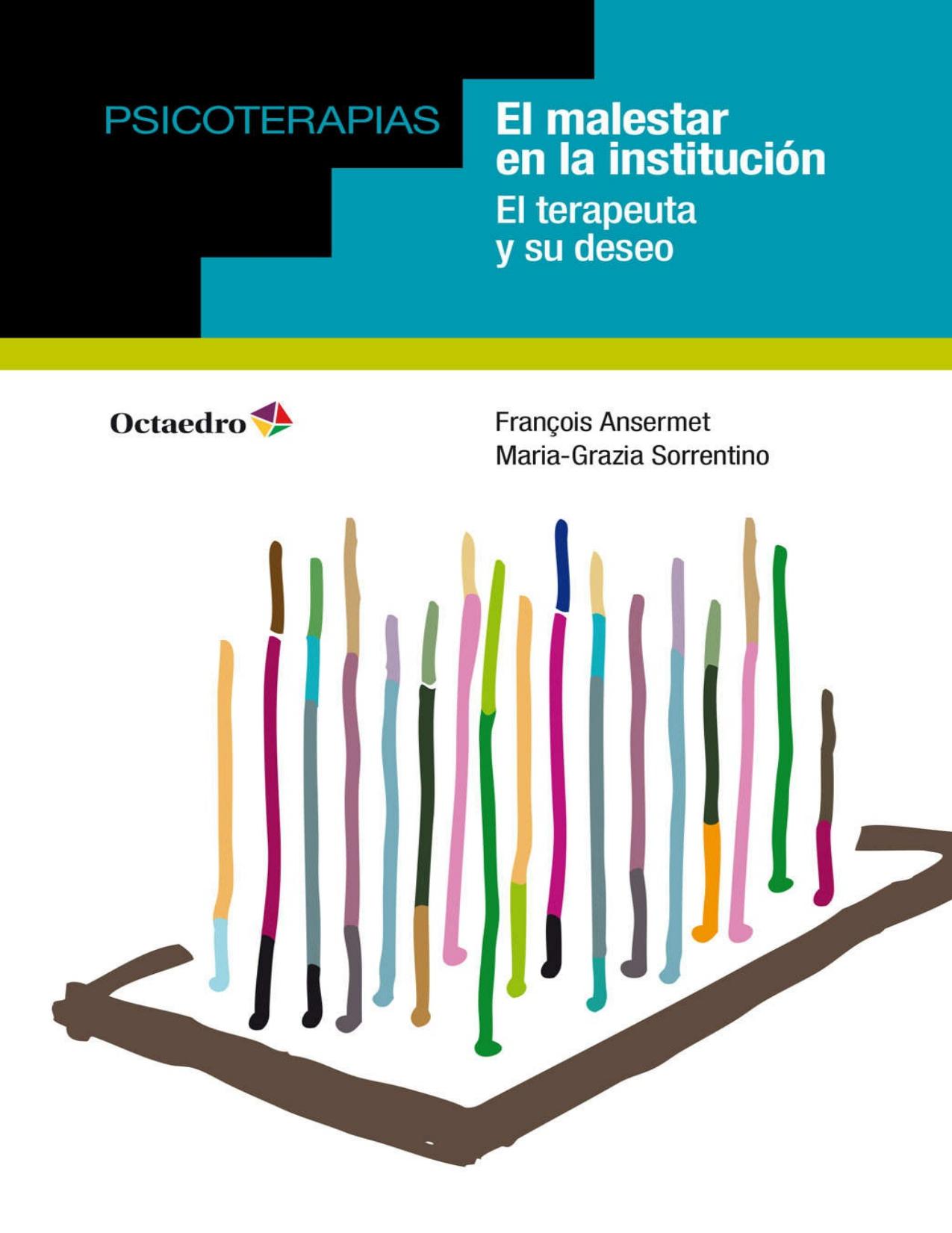 El malestar en la institución: El terapeuta y su deseo (Psicoterapias) (Spanish Edition)