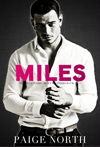 MILES (The Billionaire Croft Brothers, Book Two)