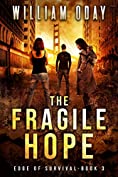 The Fragile Hope: A Post-Apocalyptic Survival Thriller (Edge of Survival Book 3)