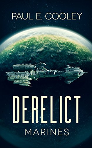 Derelict: Marines (Derelict Saga Book 1)