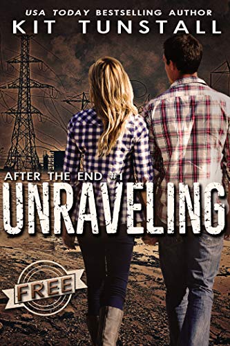 Unraveling (After The End Book 1)