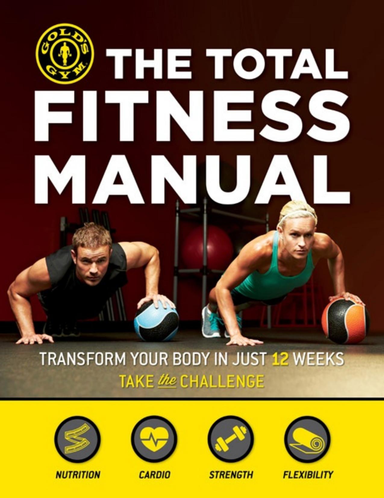 The Total Fitness Manual: Transform Your Body in Just 12 Weeks - PDFDrive.com